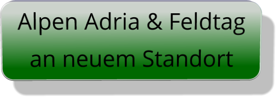 Alpen Adria & Feldtag an neuem Standort