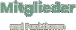 Mitglieder und Funktionen